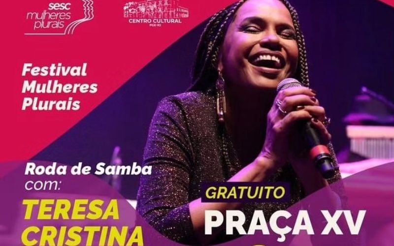 6º Festival Sesc Mulheres Plurais: rodas de conversa, feira, oficinas, exposição, sarau e show de Teresa Cristina, grátis