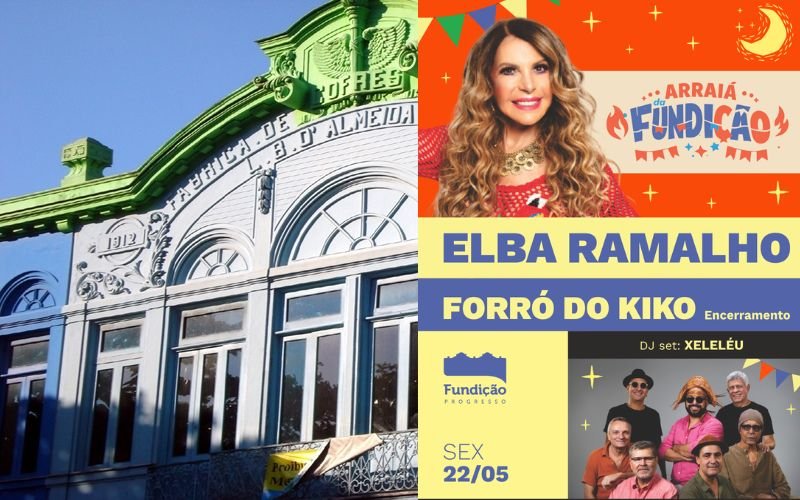 Arraiá da Fundição reúne Elba Ramalho, DJ Xeleléu e Forró do Kiko na Lapa