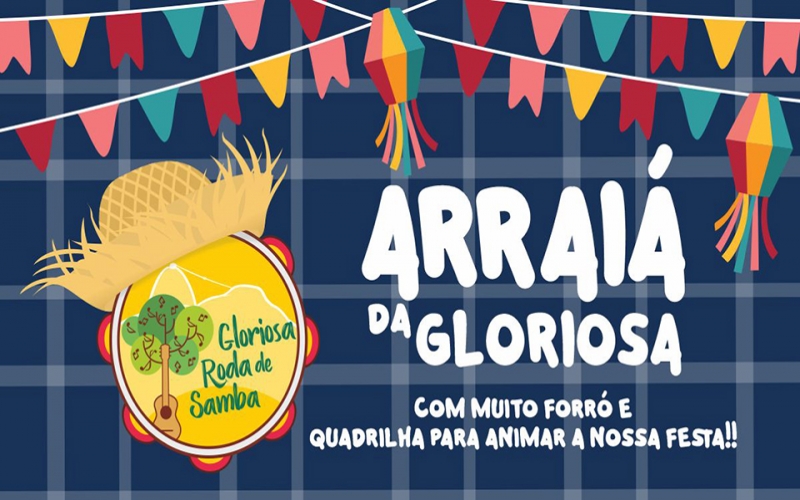 Arraiá da Gloriosa terá trio de forró, quadrilha e roda de samba