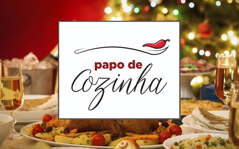 Papo de Cozinha leva até a sua casa deliciosas ceias de Natal e Ano Novo