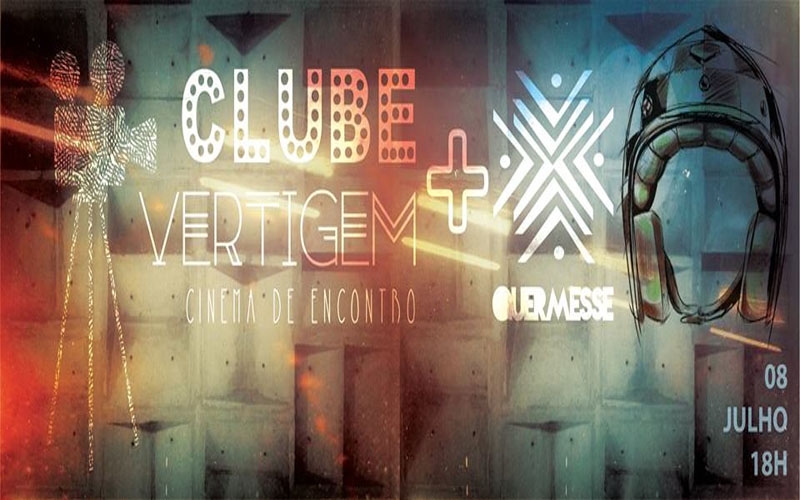 Clube Vertigem + Coletivo Quermesse