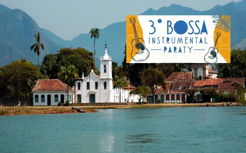 3⁰ Bossa Instrumental Paraty, boa música de graça na Praça da Matriz