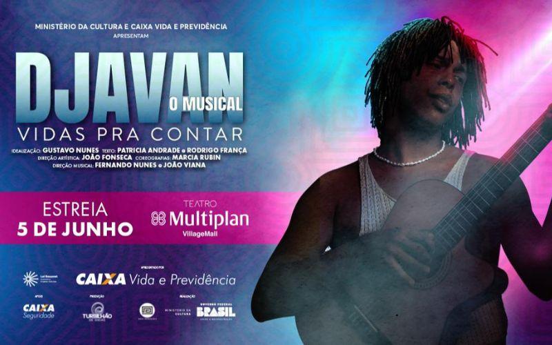 “Djavan, O Musical: Vidas pra Contar” em curta temporada no Rio
