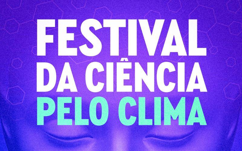 Festival da Ciência pelo Clima na Quinta da Boa Vista