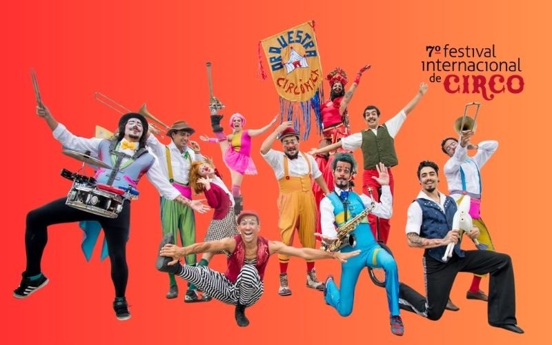 7º Festival Internacional de Circo: espetáculos, cortejos e atrações gratuitas