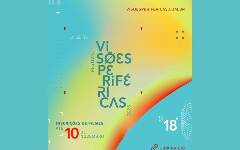 Festival Visões Periféricas: inscrições abertas até 10 de novembro, confira