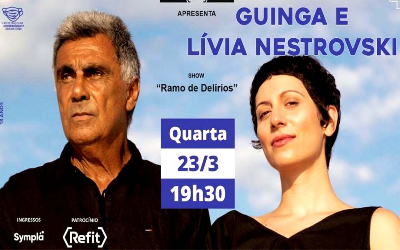 Guinga e Lívia Nestrovski no Teatro Rival Refit