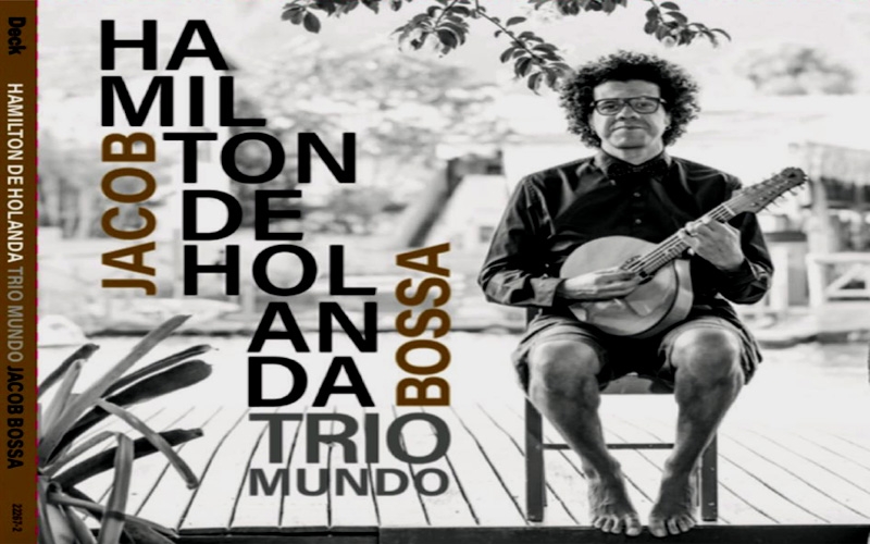 Hamilton de Holanda: CD Jacob Bossa em homenagem a Jacob do Bandolim