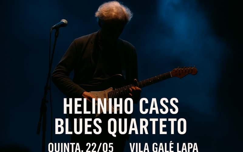 Helinho Cass Blues Quarteto se apresenta no Hotel Vila Galé nesta quinta-feira (22/05)