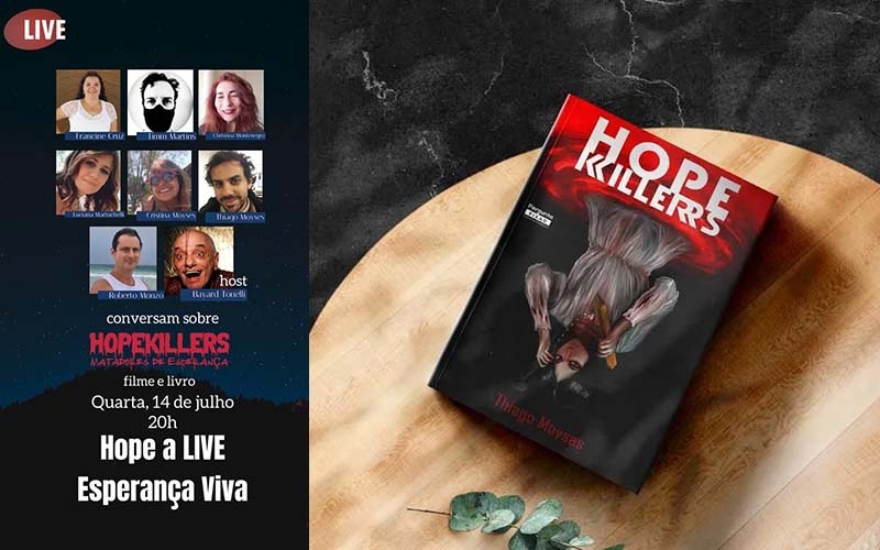 Hopekillers – Matadores de Esperança Hope A Live – Esperança Viva