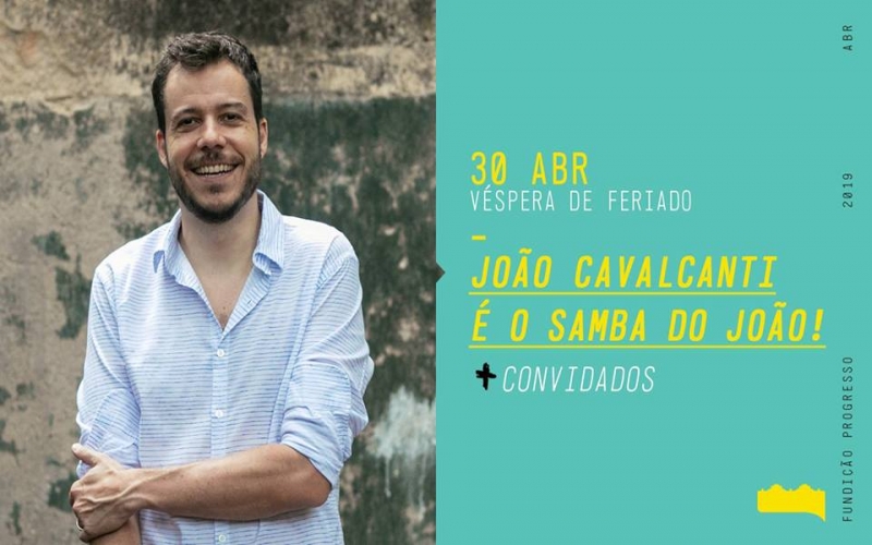 João Cavalcanti na Fundição Progresso