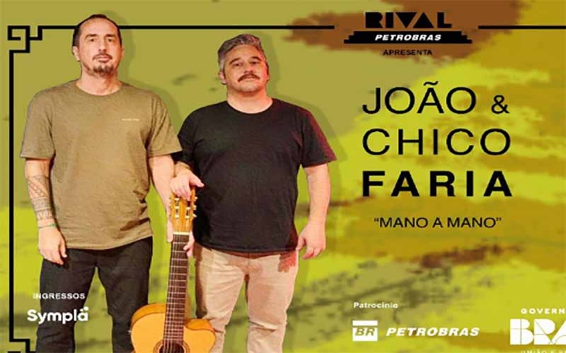 João e Chico Faria no Teatro Rival Petrobras