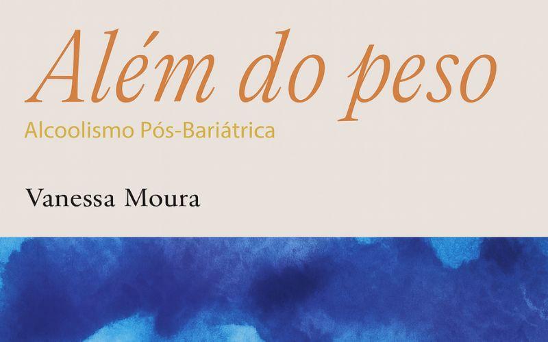 Livro de Vanessa Rodrigues desvenda os efeitos ocultos da bariátrica