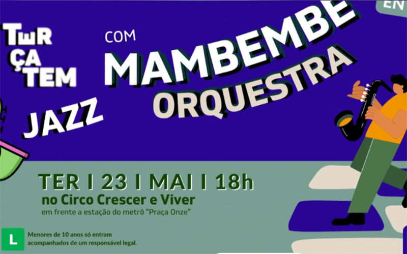 Jazz do Mambembe Orquestra no Circo Crescer e Viver