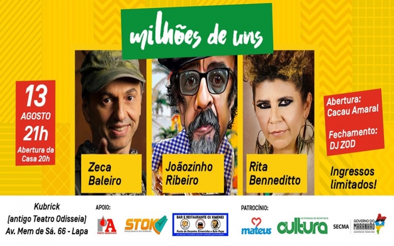 Zeca Baleiro, Rita Benneditto e Joãozinho Ribeiro