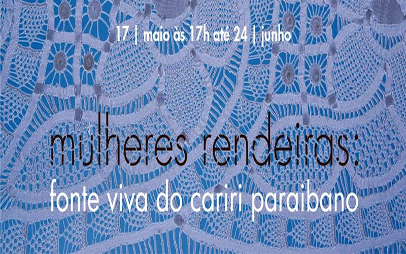 Exposição Mulheres Rendeiras