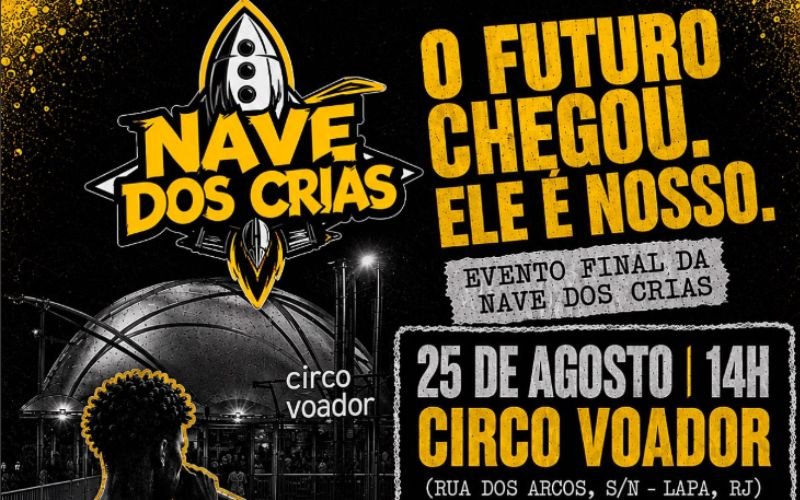 Nave dos Crias chega ao Circo Voador com shows, arte e batalha