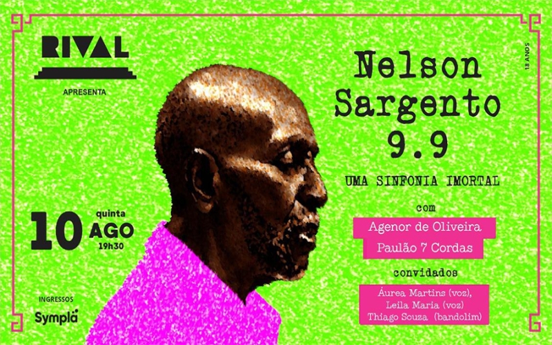 Nelson Sargento 9.9 uma sinfonia imortal no Teatro Rival