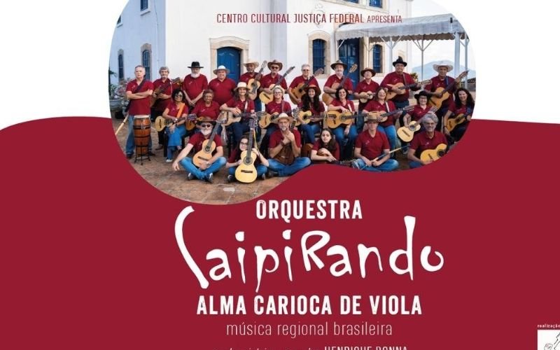 A Orquestra Caipirando – Alma Carioca de Viola no CCJF