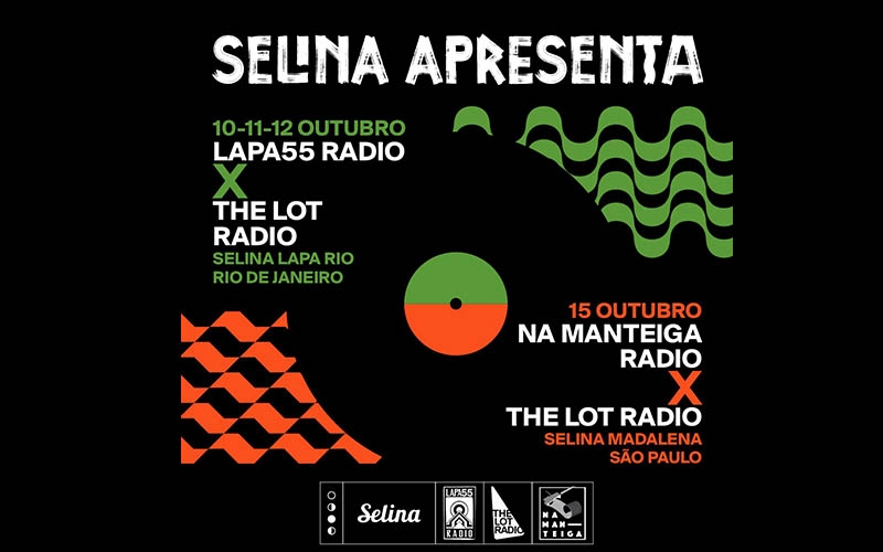 The Lot Radio e a Lapa55 Radio transmitem ao vivo do Selina Lapa Rio em 3 dias de evento