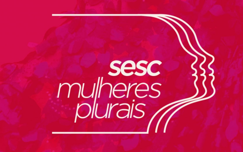 Festival Sesc Mulheres Plurais na Praça Tiradentes